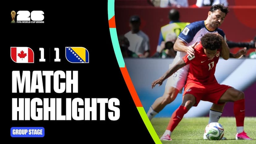 Canada vs Bosnia & Herzegovina Match Highlights